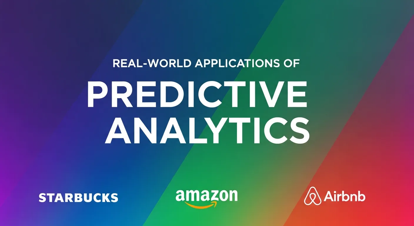 Real-World Applications of Predictive Analytics 