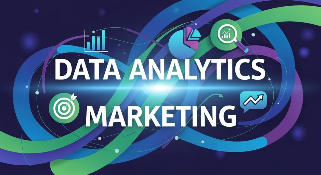 A Complete Guide to Data Analytics Marketing
