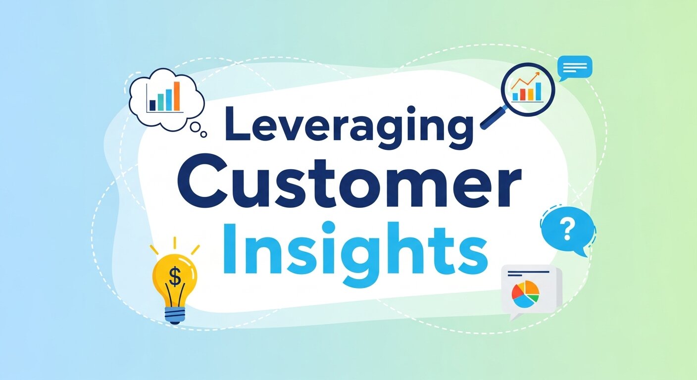  Customer Insights