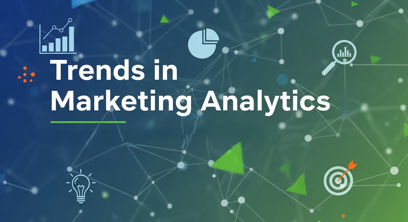 Trends in Marketing Analytics