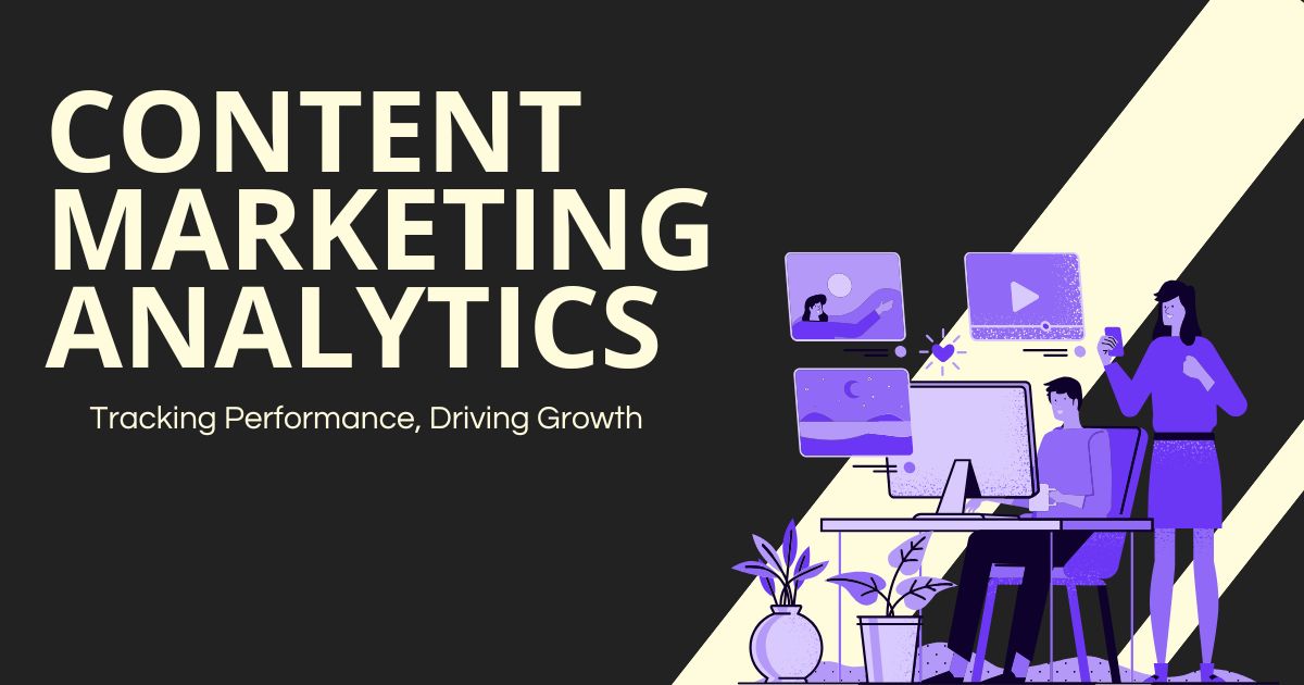 Maximizing Impact with Content Marketing Analytics