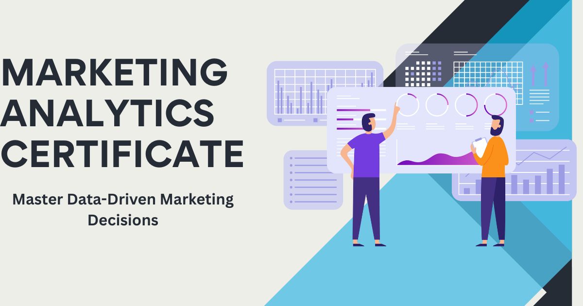Unlock Your Potential with a Marketing Analytics Certificate