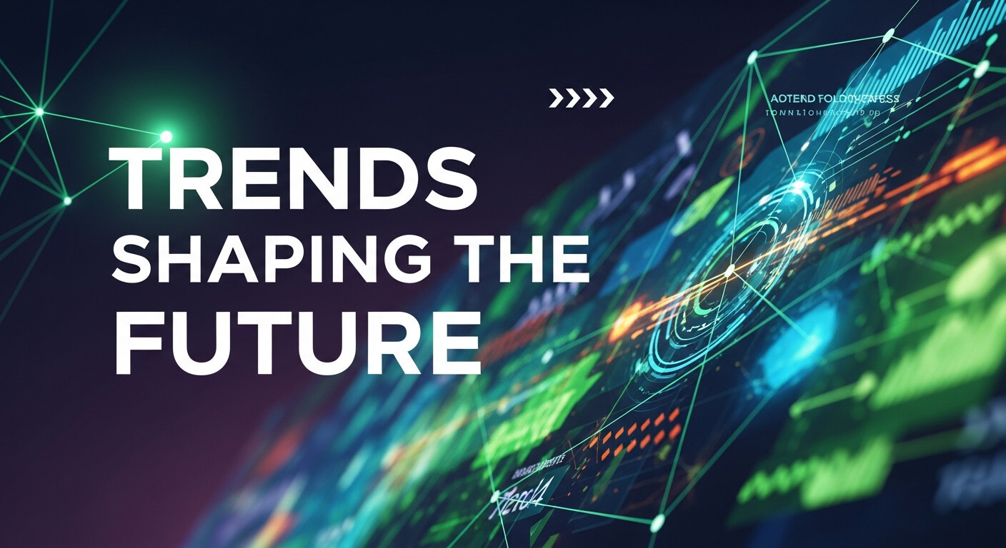 Trends Shaping the Future