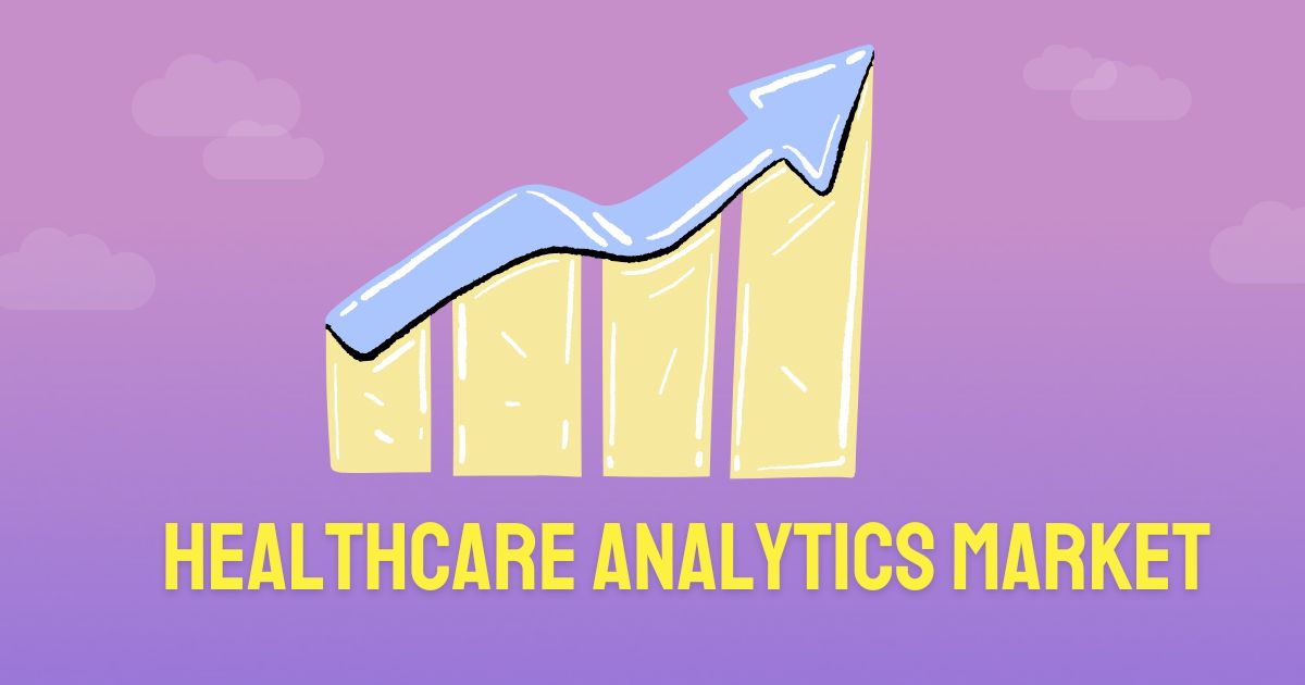 Healthcare Analytics Market